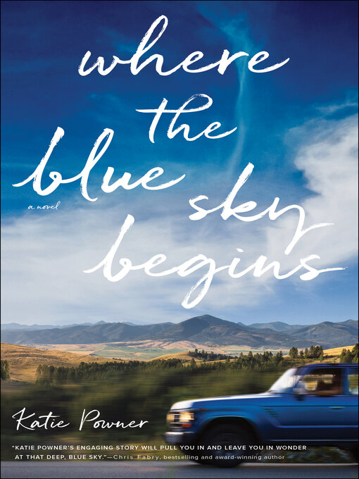 Title details for Where the Blue Sky Begins by Katie Powner - Available